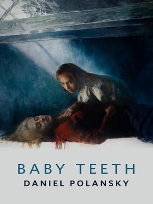 cover image of Baby Teeth: a Tor.com Original